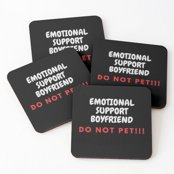 Item preview, Emotional Support Boyfriend DO NOT PET!!! designed and sold by HugSomeNettles.