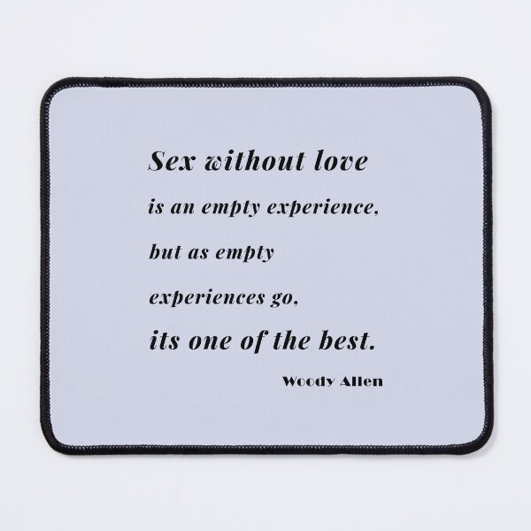 Item preview, Sex Without Love Quote Design 2 designed and sold by DigitalandPhoto.