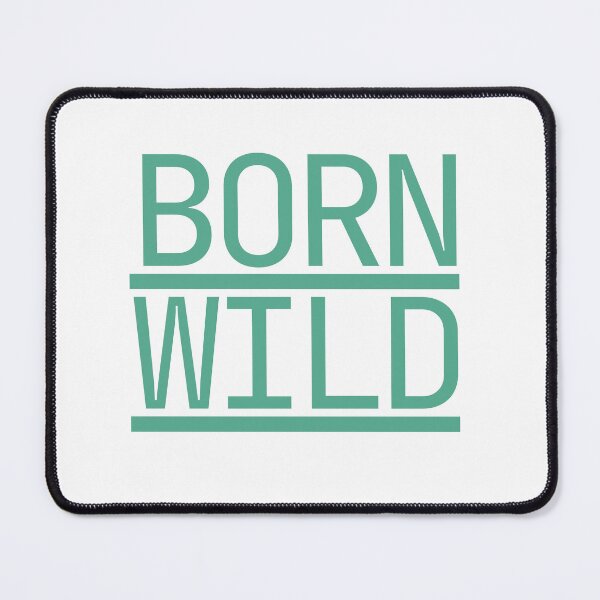 Item preview, born wild designed and sold by Taloory.