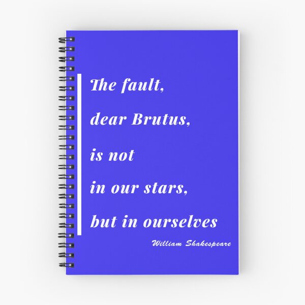 Item preview, The Fault Dear Brutus Quote design 1 designed and sold by DigitalandPhoto.