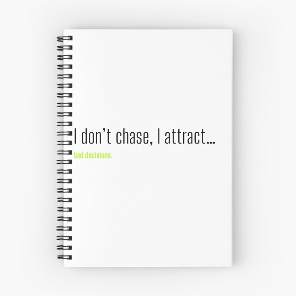 Item preview, I don't chase, I attract... Bad decisions - Quote  designed and sold by Savage.SelfHelp .