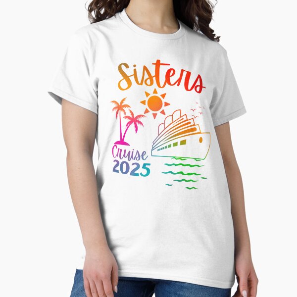 Item preview, Sisters Cruise 2025 Design - Fun T-Shirt, Mugs, and More for Sisters Vacation designed and sold by MsDigitalOzzie.