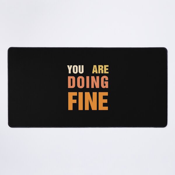 Item preview, You Are Doing Fine – Uplifting Message Design, Unique designed and sold by villacreativa.