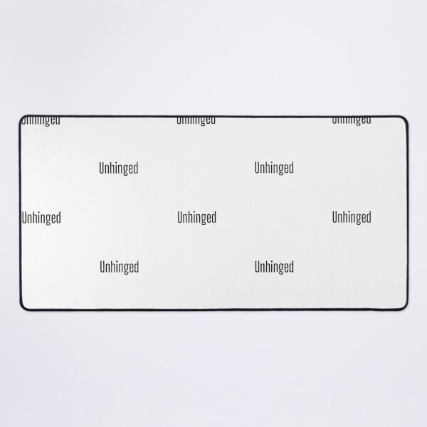 Item preview, Unhinged - Quote  designed and sold by Savage.SelfHelp .