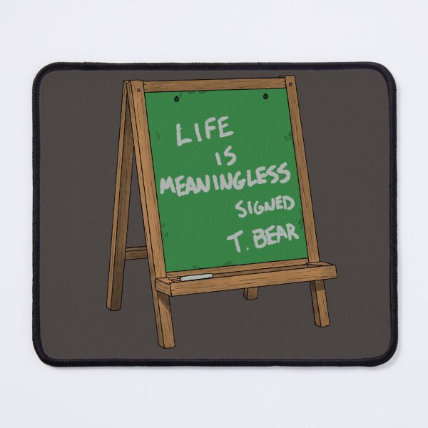 Item preview, Life is meaningless designed and sold by BurntHamDesign.
