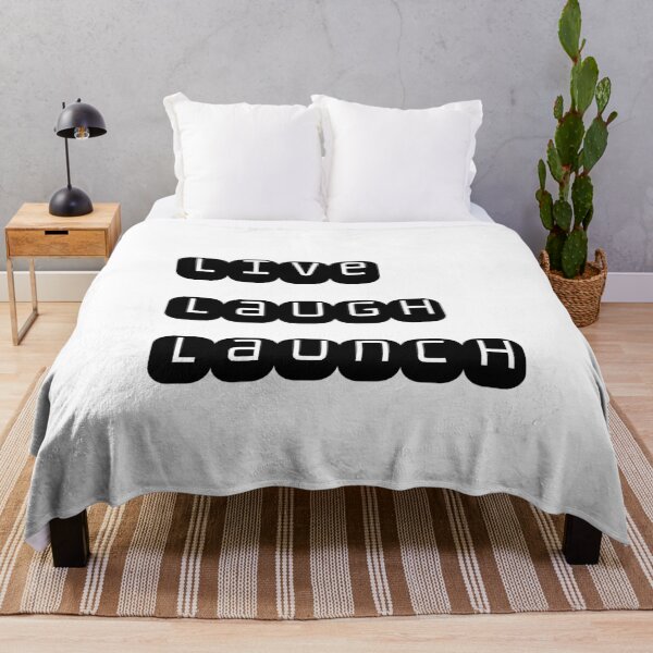 Item preview, Live Laugh Launch Tech Slogan  designed and sold by Noise & Vapors.
