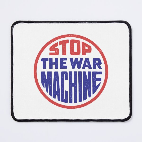 Item preview, Stop the War Machine designed and sold by Eat the Rich.