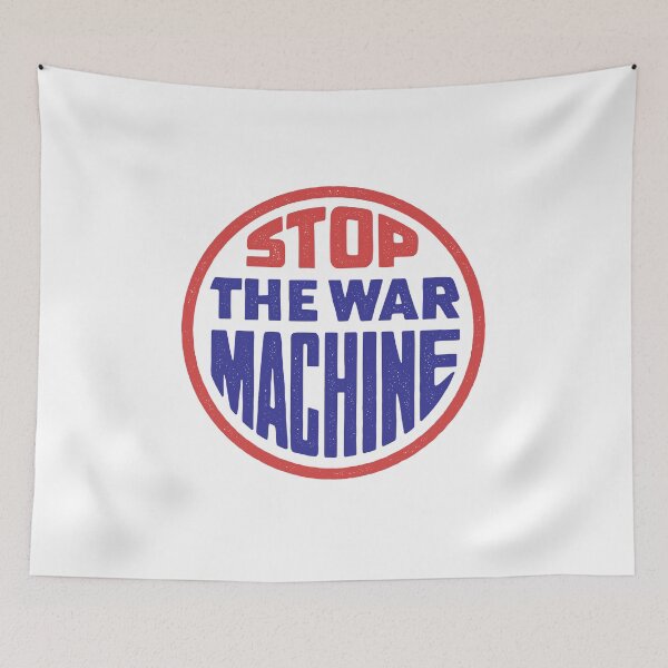 Item preview, Stop the War Machine designed and sold by Eat the Rich.