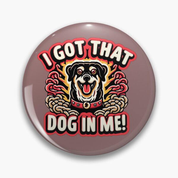Item preview, i got that dog in me  designed and sold by NCNGDESIGN.