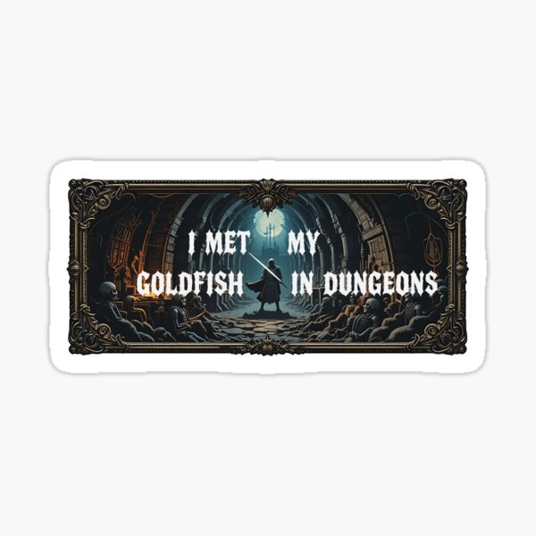 Artikel-Vorschau von Ich habe meinen Goldfisch in Dungeons getroffen, designt und verkauft von DungeonsAndMemes.