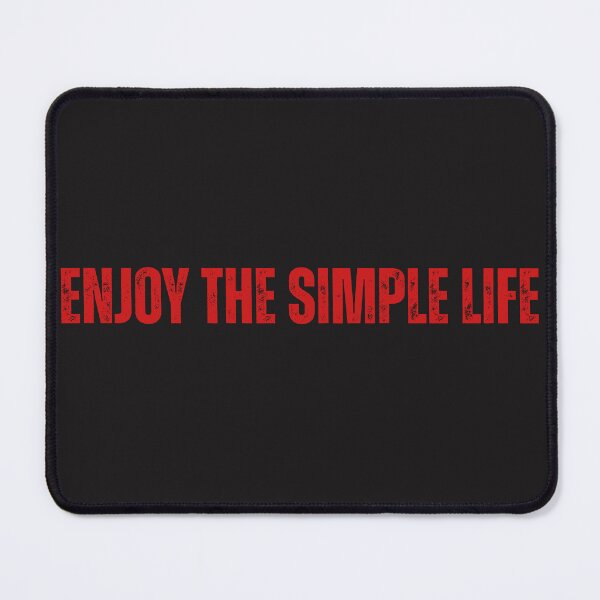Item preview, Enjoy the Simple Life designed and sold by EedsDesign.