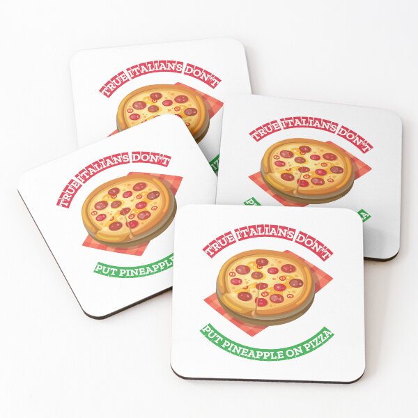 Item preview, True Italians Don't Put Pineapple on Pizza designed and sold by JoeVee-Int.