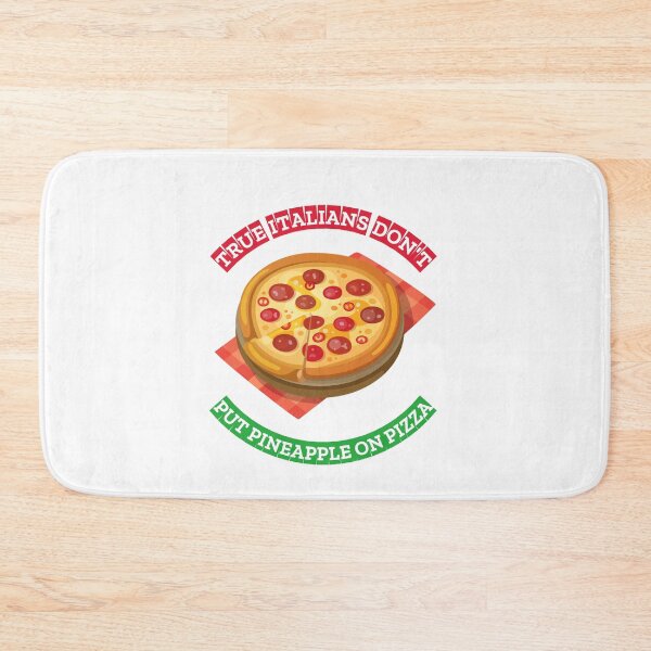 Item preview, True Italians Don't Put Pineapple on Pizza designed and sold by JoeVee-Int.