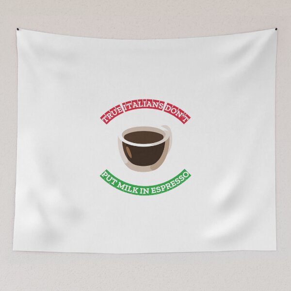 Item preview, True Italians Don't Put Milk in Espresso designed and sold by JoeVee-Int.