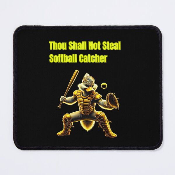 Item preview, Thou Shall Not Steal Softball Catcher designed and sold by TrendsLook.