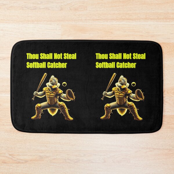 Item preview, Thou Shall Not Steal Softball Catcher designed and sold by TrendsLook.