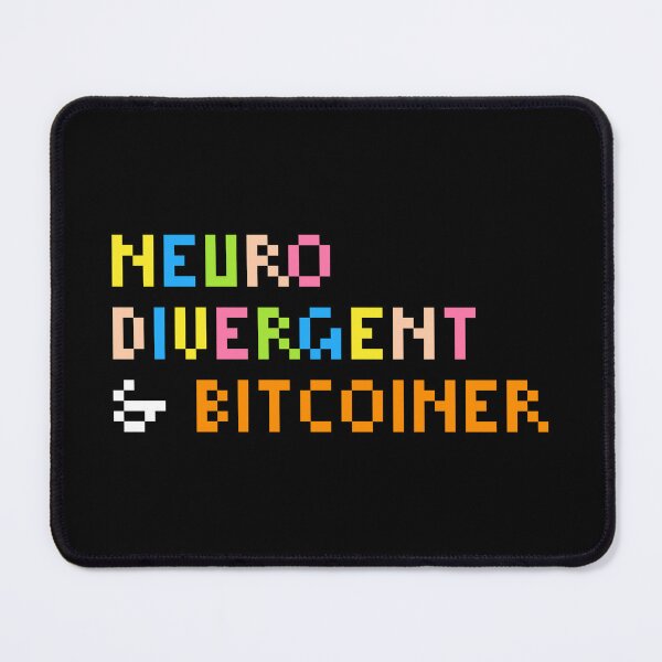 Item preview, Neurodivergent Bitcoiner designed and sold by CyberRex.