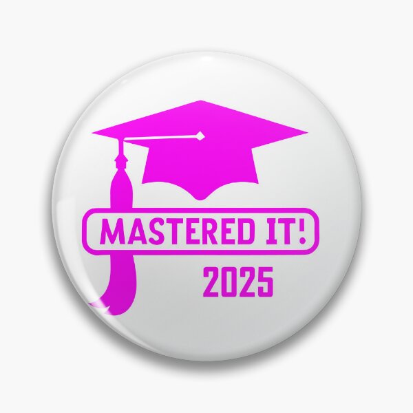 Item preview, Mastered it 2025 - pink design designed and sold by EmeraldeaArt.