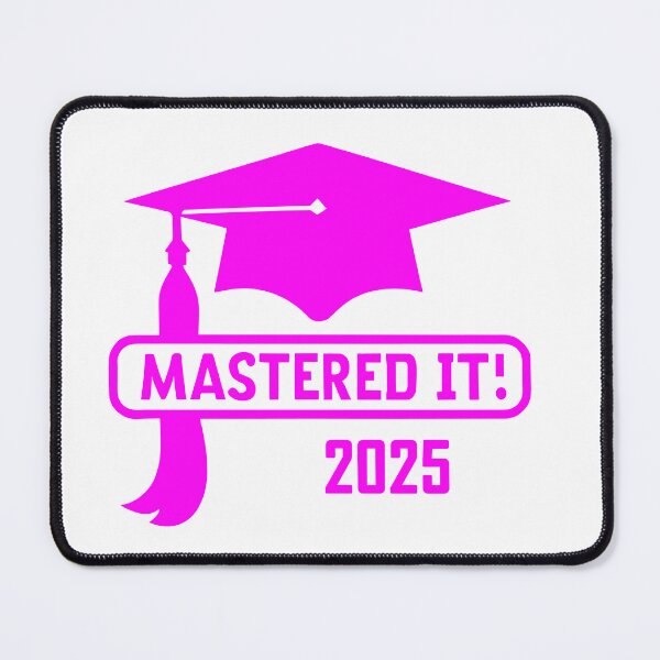 Item preview, Mastered it 2025 - pink design designed and sold by EmeraldeaArt.