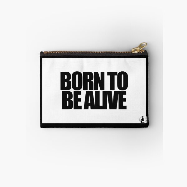 Item preview, BORN TO BE ALIVE designed and sold by MobsProject.