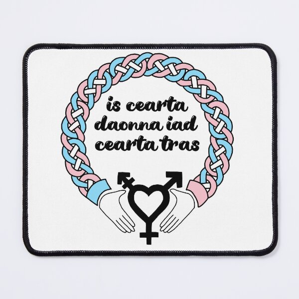 Item preview, trans rights are human rights - Irish claddagh [Gaeilge version] designed and sold by Nyctolust.