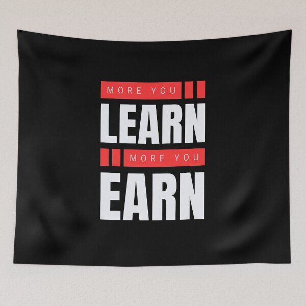 Item preview, More you learn more you earn designed and sold by aipolohu.