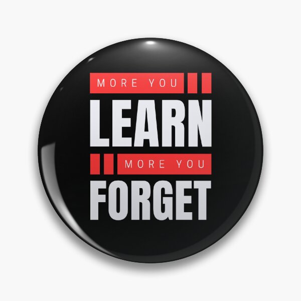 Item preview, More you learn more you forget designed and sold by aipolohu.
