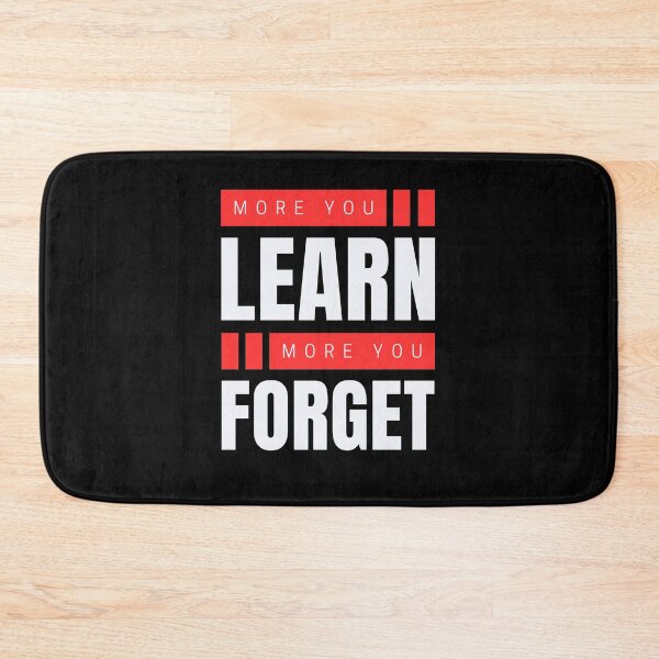 Item preview, More you learn more you forget designed and sold by aipolohu.