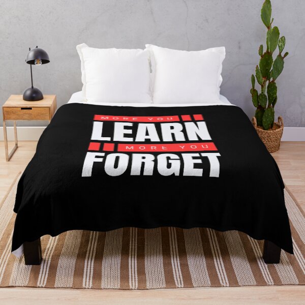 Item preview, More you learn more you forget designed and sold by aipolohu.