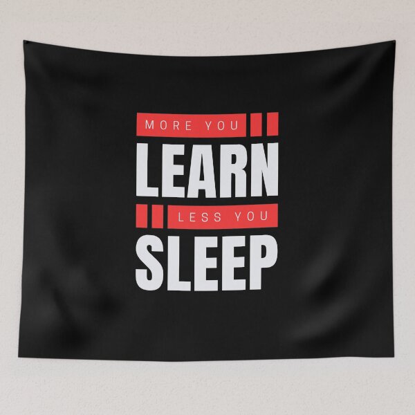 Item preview, More you learn less you sleep designed and sold by aipolohu.