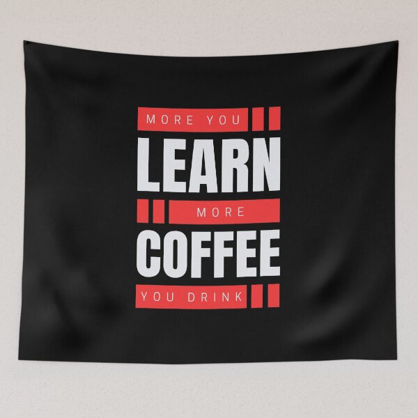 Item preview, More you learn more coffee you drink designed and sold by aipolohu.
