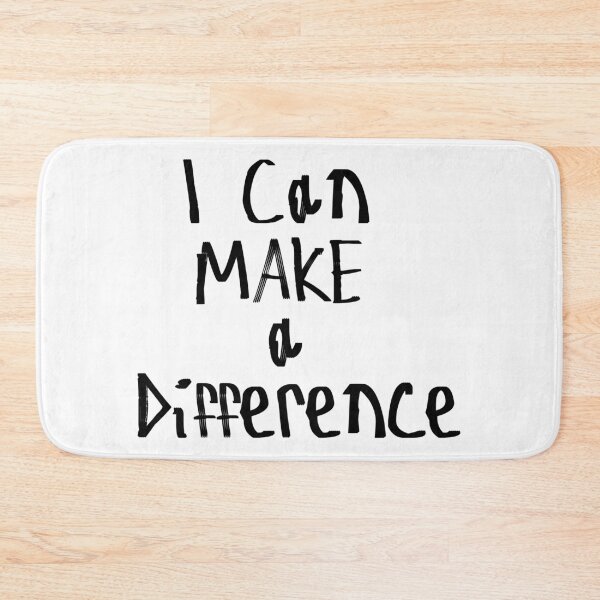 Item preview, I Can Make A Difference designed and sold by kinpirks.