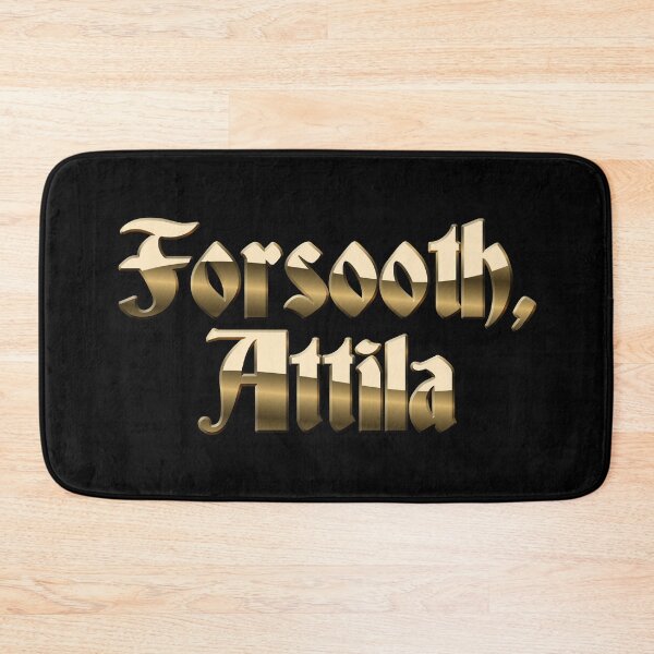 Item preview, Forsooth, Attila designed and sold by muskitt.