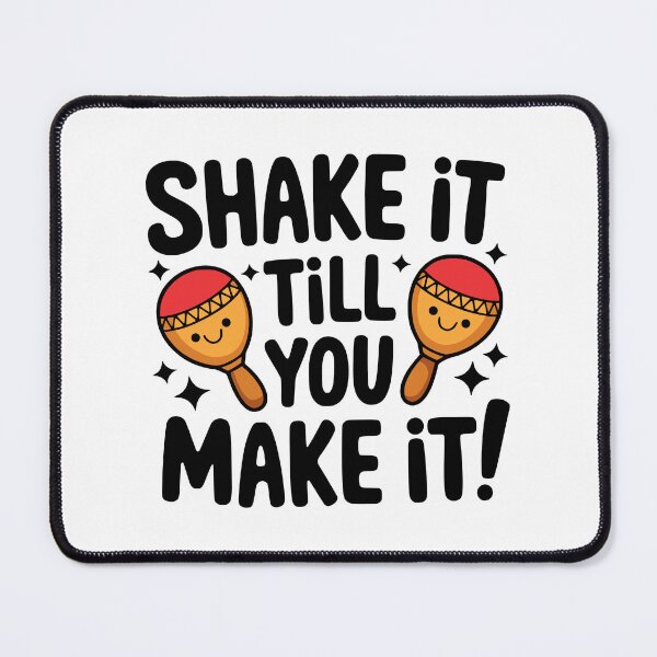 Item preview, Shake It Till You Make It! designed and sold by PMCreative.