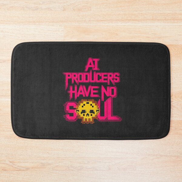 Item preview, Electronic Music jokes. AI Producers have no soul designed and sold by paulo silveira.