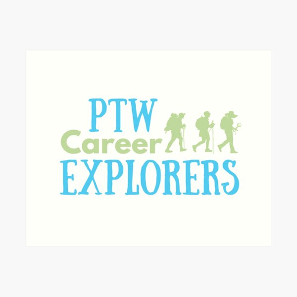 PTW Career Explorers Art Print