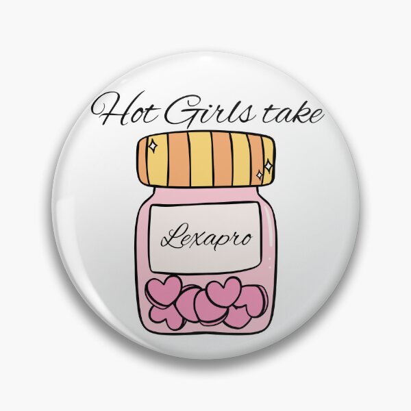 Item preview, Hot Girls Take Lexapro designed and sold by Possum-Creates.