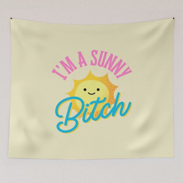 Item preview, I'm a Sunny Bitch designed and sold by tduffy.