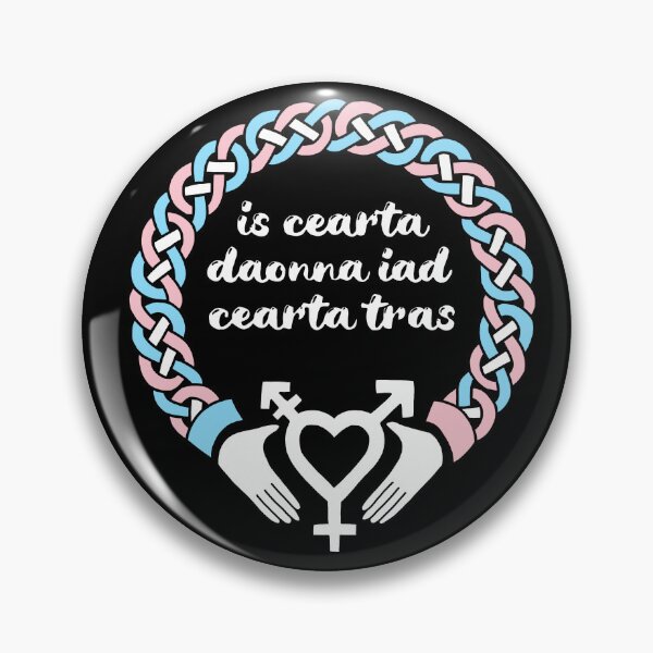 Item preview, trans rights are human rights - Irish claddagh [Gaeilge version - WHITE TEXT] designed and sold by Nyctolust.