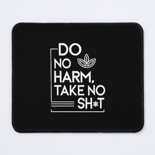 Item preview, Do No Harm Take No Shit - Bold Empowerment Phrase designed and sold by ThatBBStore.