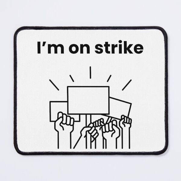 Item preview, I'm on strike designed and sold by VasInd.