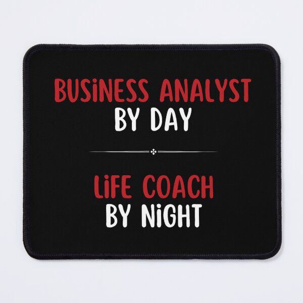 Item preview, Business Analyst by Day, Life Coach by Night designed and sold by DixieGirlStudio.