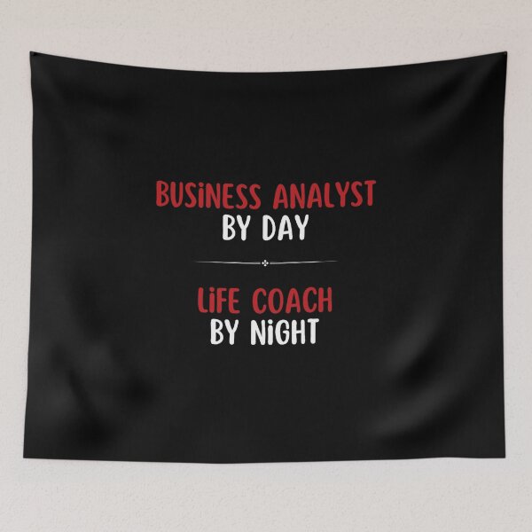Item preview, Business Analyst by Day, Life Coach by Night designed and sold by DixieGirlStudio.