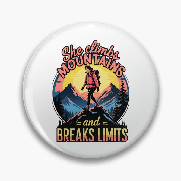 Item preview, She Climbs Mountains And Breaks Limits: Empowering Women Adventurers And Outdoor Enthusiasts designed and sold by elynne9.