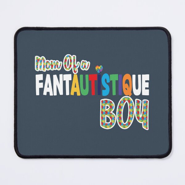 Item preview, Mom Of a Fantautistique Boy - Autism Pride designed and sold by ZYRAN Designs Studio.
