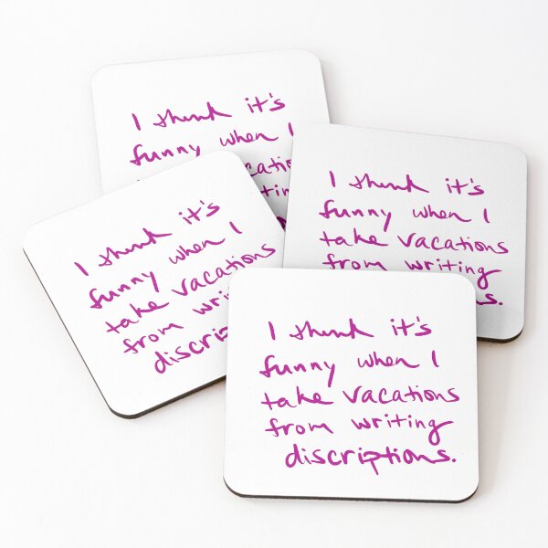 Item preview, It’s funny when I take vacations from writing descriptions designed and sold by abeink.