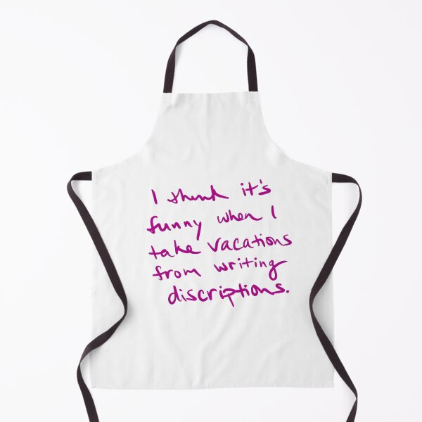 Item preview, It’s funny when I take vacations from writing descriptions designed and sold by abeink.