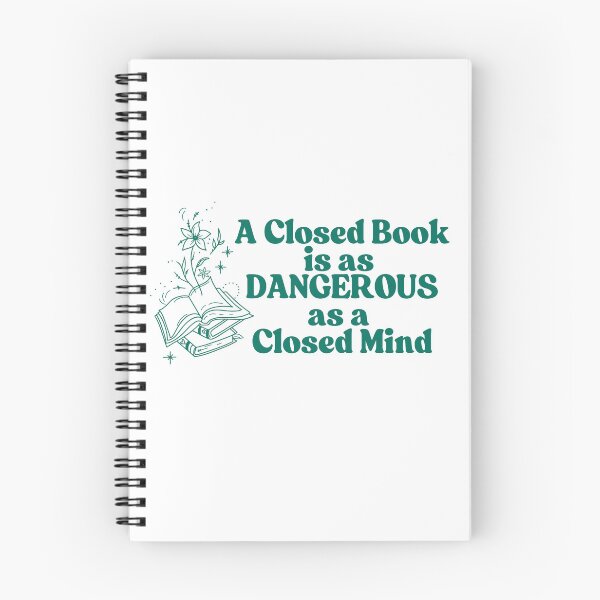 Item preview, A Closed Book is as Dangerous as a Closed Mind designed and sold by WildHeartsbyKit.