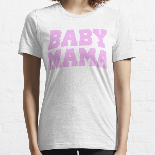 Item preview, Womens Baby Mama Funny Family Shirt designed and sold by nojoketyler.