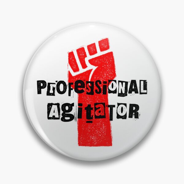Item preview, Professional Agitator designed and sold by Eat the Rich.